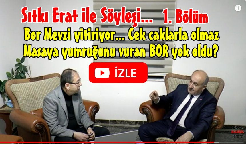 Sıtkı Erat ile Söyleşi... Bor Tespiti - 1. Bölüm