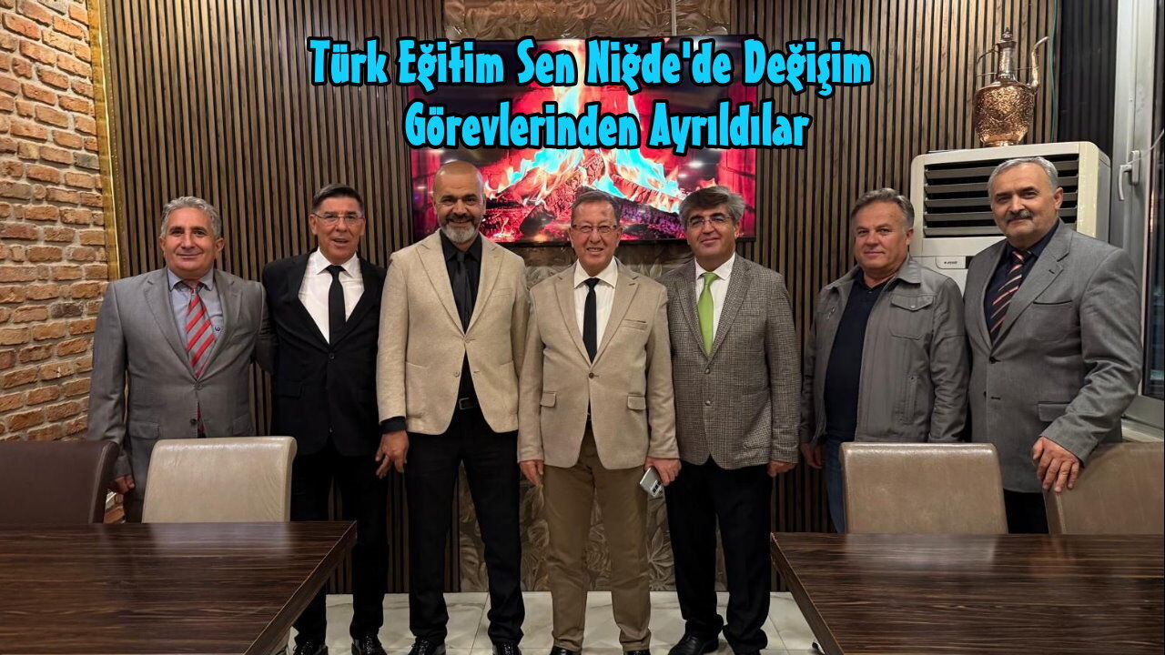 Türk Eğitim Sen Niğde İl Başkanı Uğraş Görevinden Ayrıldı. Yeni Başkan ise...