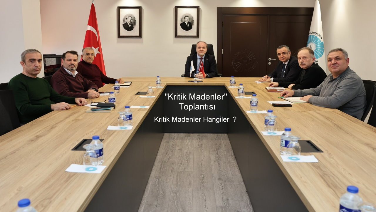 Üniversite'de Bölgemizdeki "Kritik Madenler" Toplantısı...