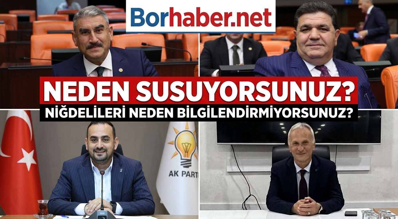 Neden Niğdelileri Bilgilendirmiyorsunuz?  Susuyorsunuz?