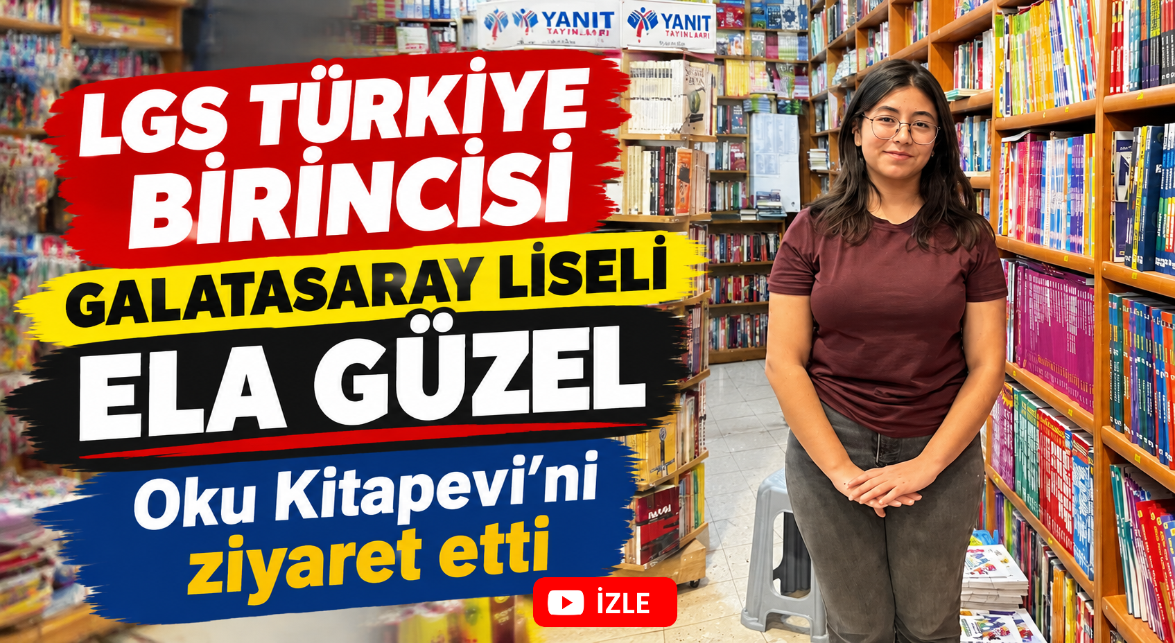 LGS Türkiye Birincisi Ela Güzel  Oku Kitapevi'ni Ziyaret Etti.