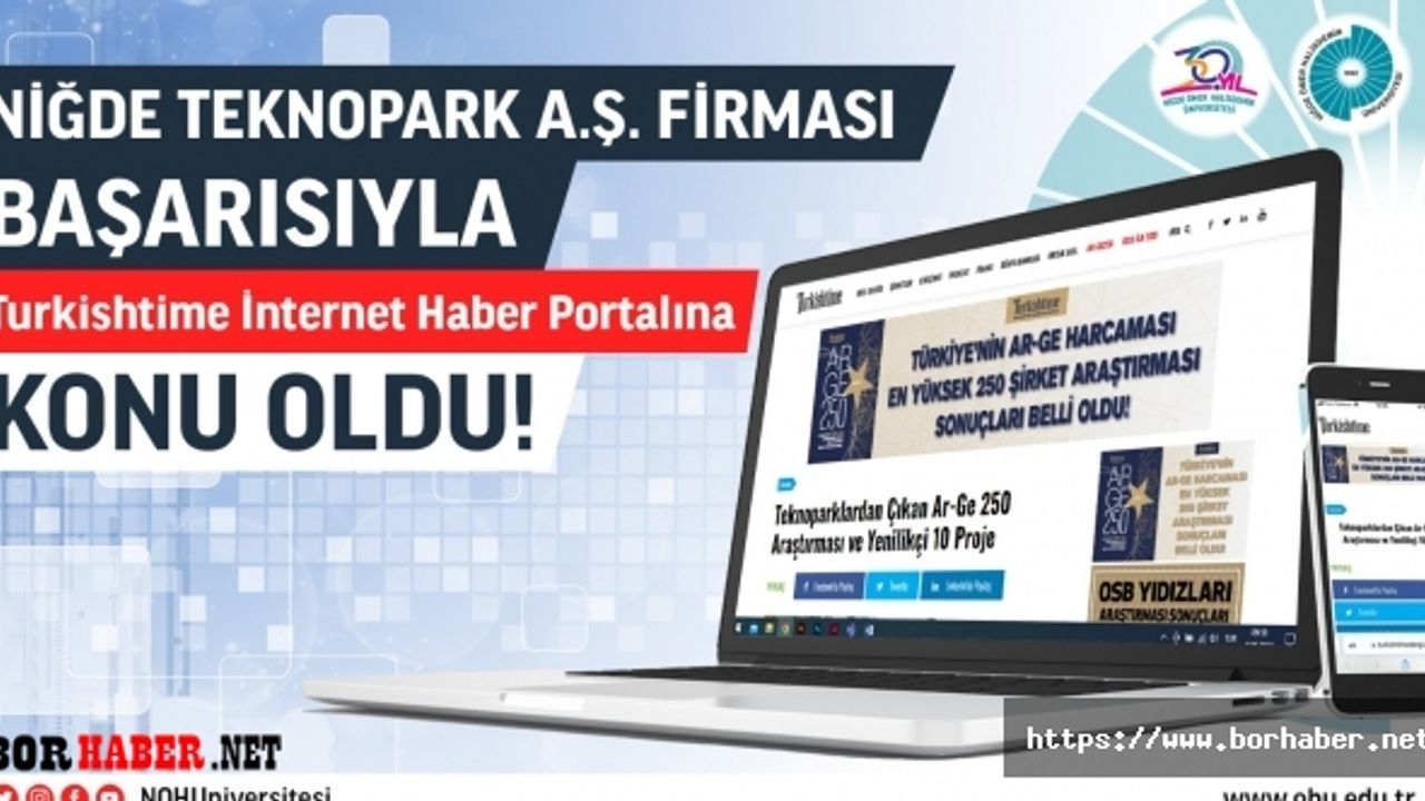 Niğde Teknopark A.Ş. Firması Başarısıyla Turkishtime İnternet Haber Portalına Konu Oldu