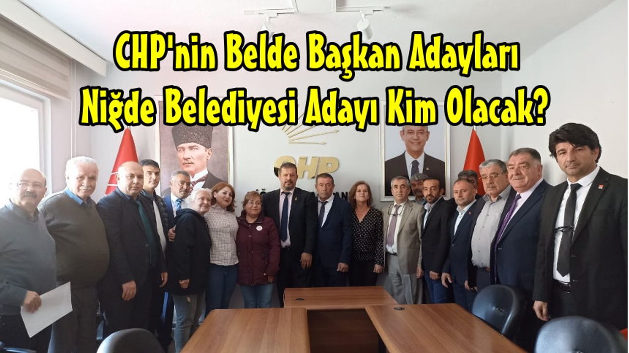 CHP 8 Belde Belediye Başkan Adaylarını açıkladı