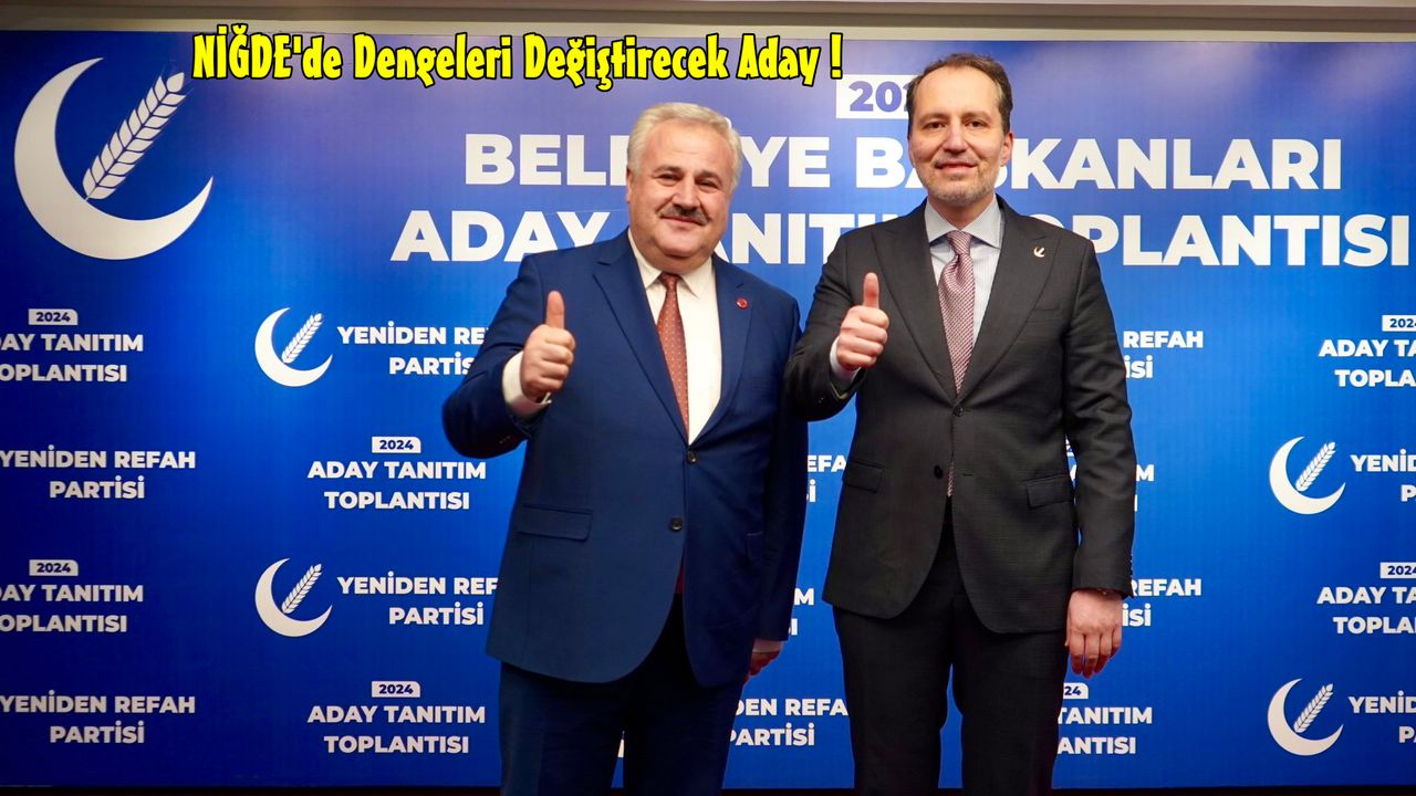 İdris Turgut Yeniden Refah Partisi'nden Niğde Belediye Başkan Adayı