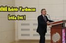 Rektör Yardımcısı Prof. Dr. Nafiz Tok İstifa Etti