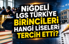 Niğde'den LGS Türkiye Birincileri Hangi Liseleri Tercih Etti?