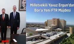 Milletvekili Yavuz Ergun’dan Yeni FTR Müjdesi