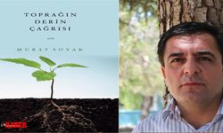 Murat Soyak'ın yeni kitabı "Toprağın Derin Çağrısı" çıktı