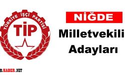 TİP - Türkiye İşçi Partisi Niğde Milletvekili Adayları