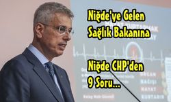 CHP'den Niğde'ye Gelecek Sağlık Bakanına  Sorular