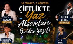 Çiftlik'te Yaz Akşamları Etkinlikleri Başlıyor