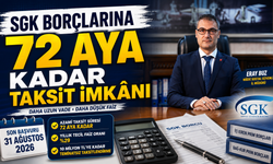 SGK Borçlarına 72 Aya Kadar Taksit İmkânı