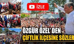 Özgür Özel Çiftlik'den Seslendi; Bütün Türkiye'yi Mücadele Çağırıyorum