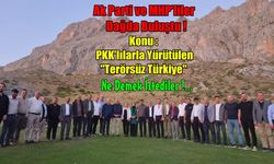 Ak Parti ve MHP'li  Yöneticiler Çamardı'da Bir Araya Geldi