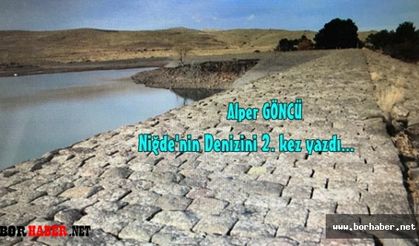 Niğde’nin Denizi: Gebere Barajı - 2