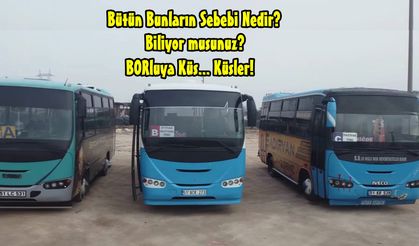 Bor - Niğde Otobüs Yeni Hattı... Sebebi, Nedeni!