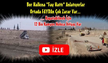 Bor halkına “fay hattı” anlatılıyor.