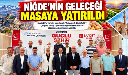 Niğde'nin Geleceği Masaya Yatırıldı