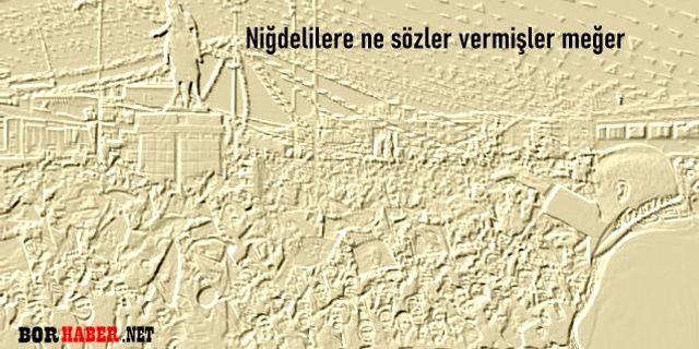CHP'li Erhan Adem; AKP'nin Niğdelilere verdiği sözleri hatırlattı