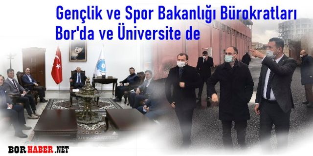 Gençlik ve Spor Bakanlığı Heyeti Bor İlçesi ve Üniversite de İncelemede