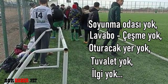 Maçlar yapılıyor… Çim Saha ama  tuvaleti bile yok