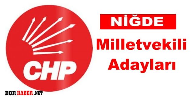 CHP Niğde Milletvekili Adayları