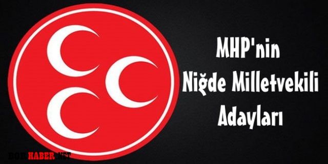 MHP'de Milletvekili Aday Listeleri Belli Oldu