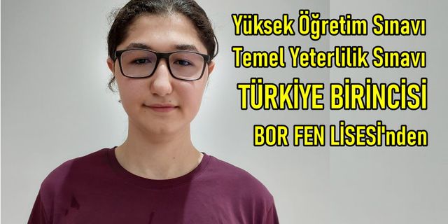 YKS - TYT  Türkiye Birincisi Bor Fen Lisesinden Çıktı ... Büyük Başarı