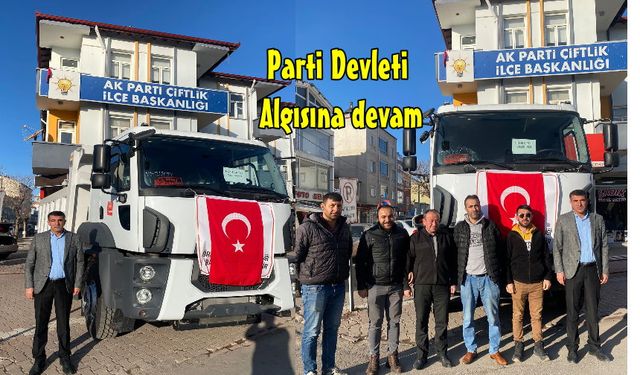 Çiftlik Belediyesine Kamyon Hibe Edildi, Parti Önünde Sergilendi