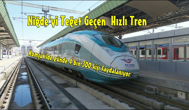 Konya Yüksek Hızlı Tren Hattında Günde Ortalama 4 Bin 300 Yolcu