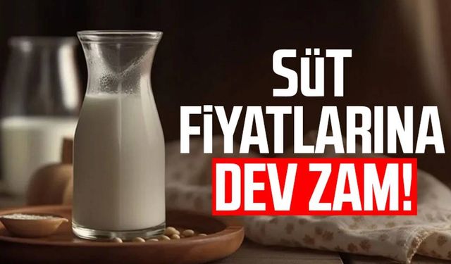 Çiğ Süte Büyük Zam