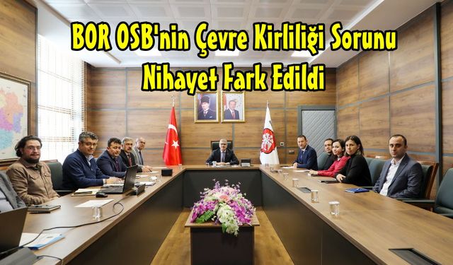 Bor Karma OSB’de Çevreci Üretim İçin Önemli Adım