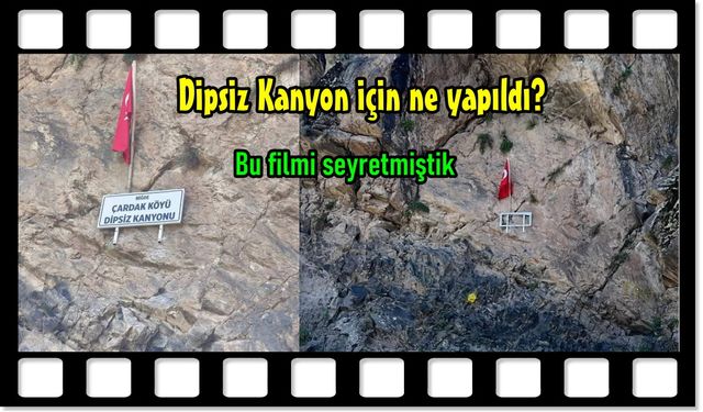 Biz Dipsiz Kanyon filmini,  Narlıgöl’de  seyretmiştik.