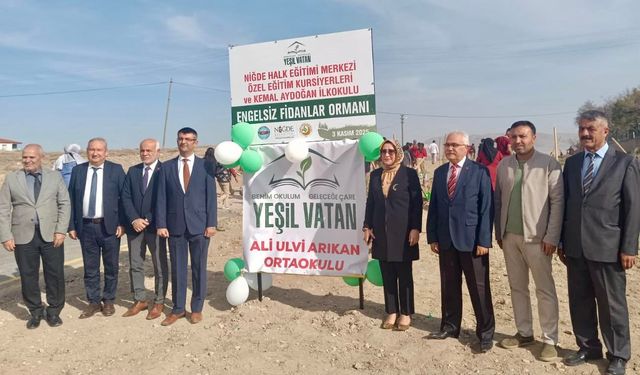 Niğde’de “Engelsiz Fidanlar Ormanı” Hayat Buldu