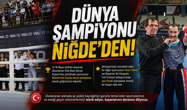 Dünya Şampiyonu Niğde'den