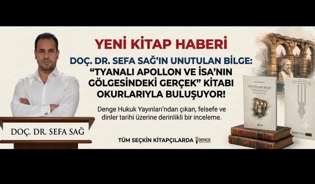 Tyanalı Apollon Ve İsa'nın Gölgesindeki Gerçek" Kitabı Okurlarıyla Buluşuyor!