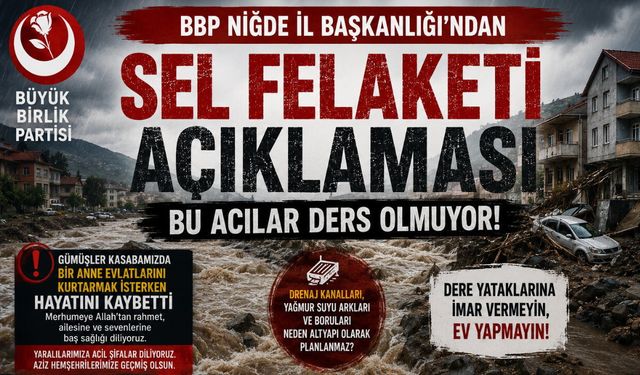 BBP Niğde İl Başkanı Karataş: “Bu Acılar Ders Olmuyor”