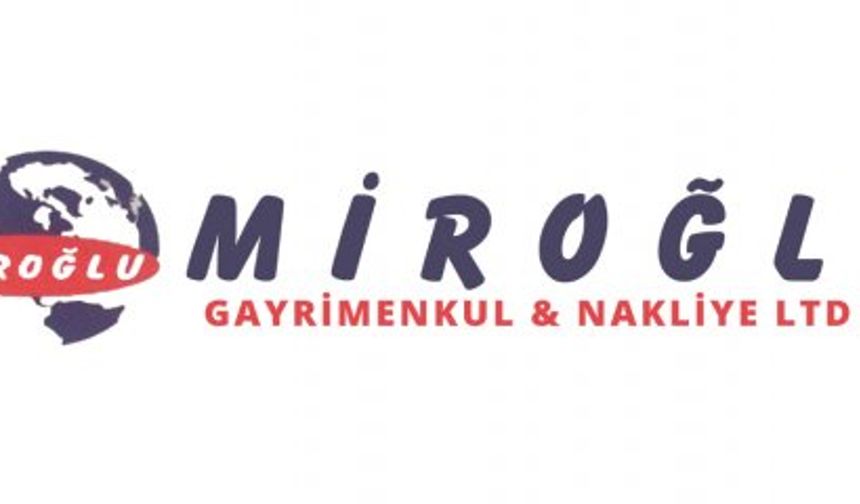 Miroğlu Gayrimenkul & Nakliye LTD. ŞTİ