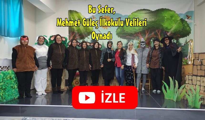 Mehmet Güleç İlkokulu Velileri  Tiyatro Gösterisinde