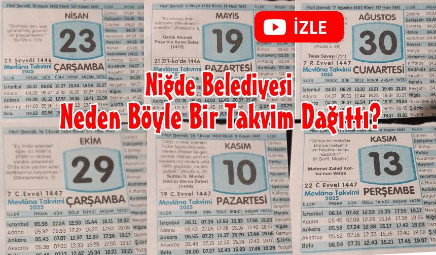 Niğde Belediyesinin Takvimi Komplo mu? Kasıt mı? Gaflet mi?