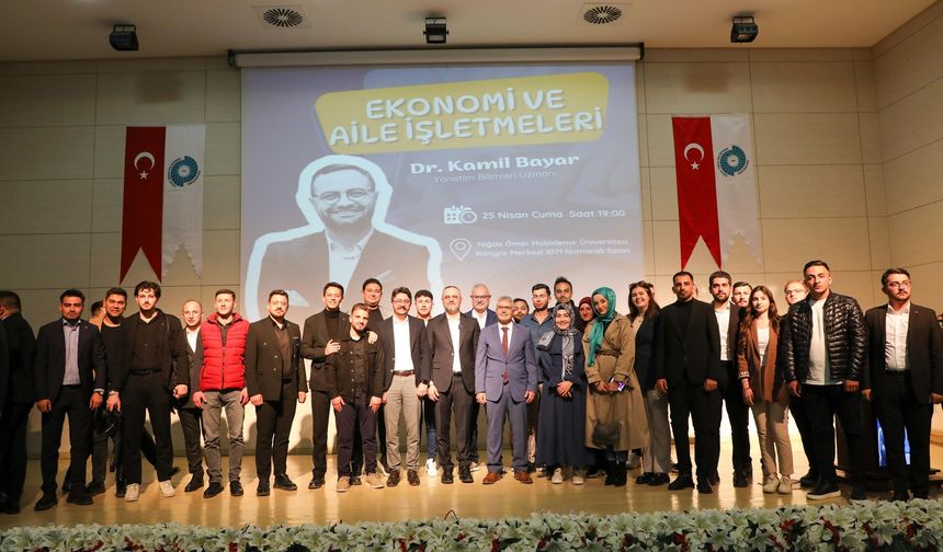 Niğde’de "Ekonomi ve Aile İşletmeleri" Konferansı Büyük İlgi Gördü
