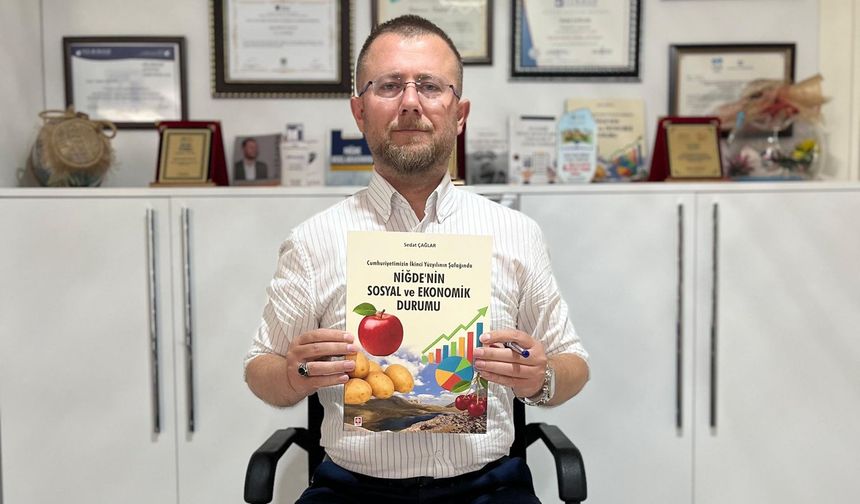 Sedat Çağlar yeni kitabında Niğde’nin sosyal ve ekonomik durumunu yazdı.
