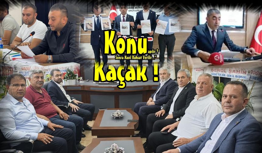 Niğde’nin Gündemi bu hafta da KAÇAK!