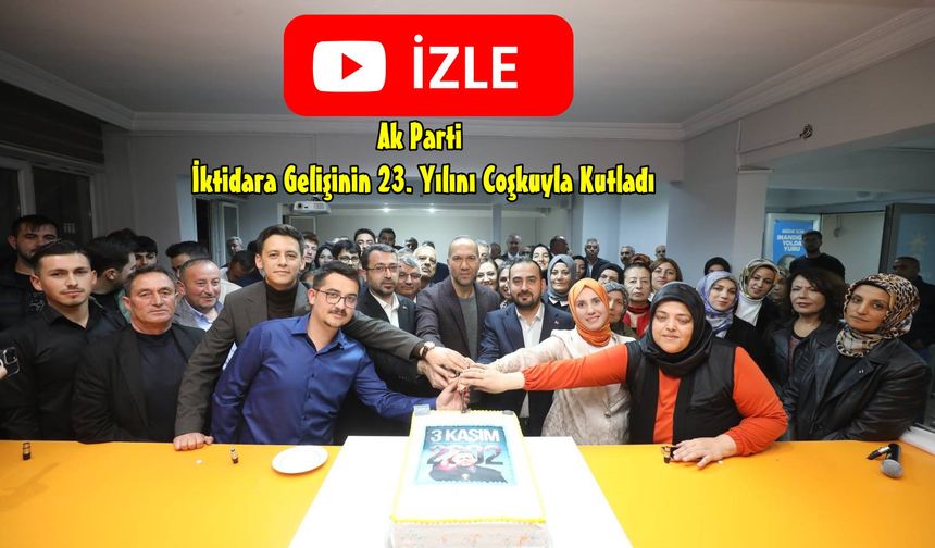 Ak Parti’nin İktidara Gelişinin 23. Yılı Niğde’de Kutlandı