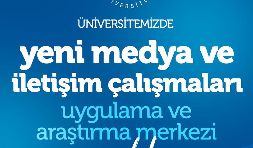 NÖHÜ “Yeni Medya ve İletişim Çalışmaları Uygulama ve Araştırma Merkezi” Kuruldu