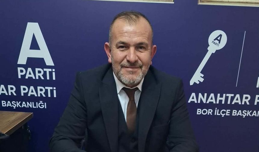 Anahtar Parti Bor Teşkilat Başkanı R. Kürşat Özkan'dan Açıklama