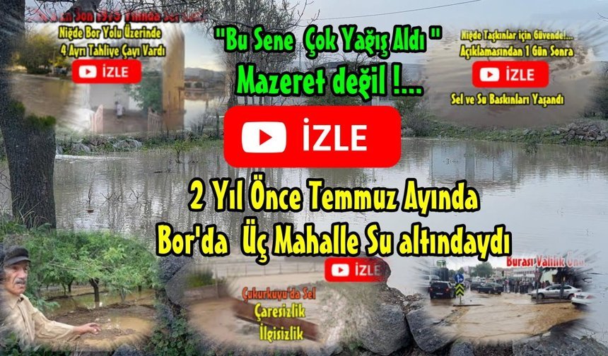 Bor, Fertek ve Koyunlu Selden Öte Plansızlık Riski Altında