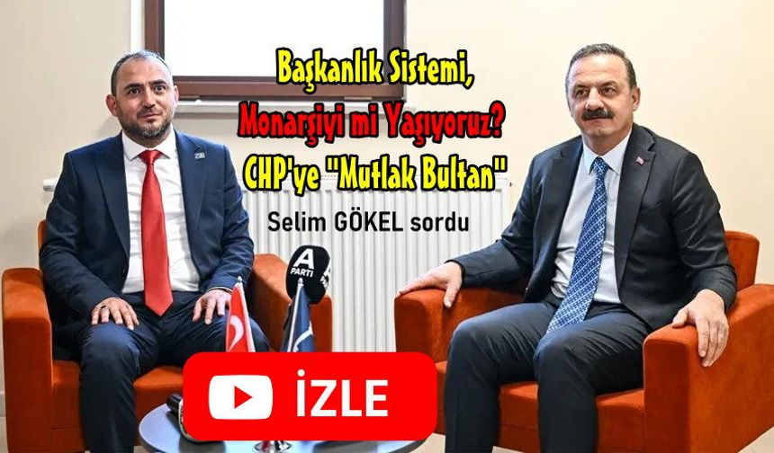 Yavuz Ağıralioğlu'na  Başkanlık Sistemi ve Mutlak Bultan Konusunu Sorduk
