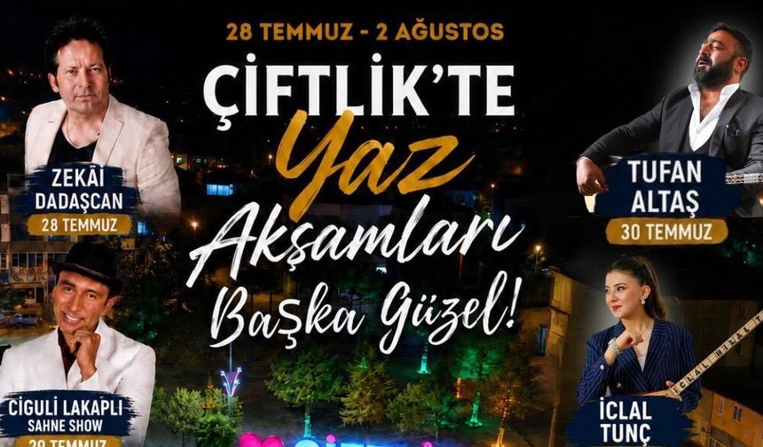 Çiftlik'te Yaz Akşamları Etkinlikleri Başlıyor