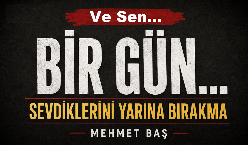 Bir Gün...